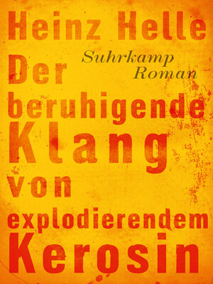 cover image of Der beruhigende Klang von explodierendem Kerosin